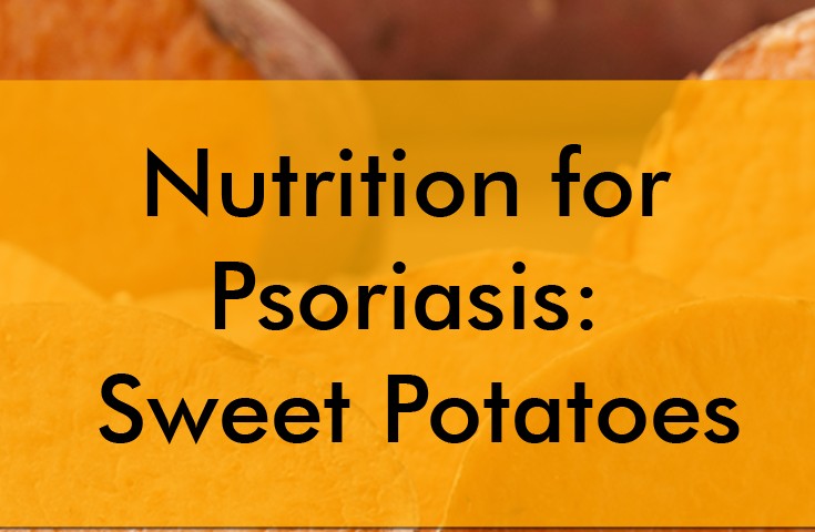 Nutrition for Psoriasis: Sweet Potatoes